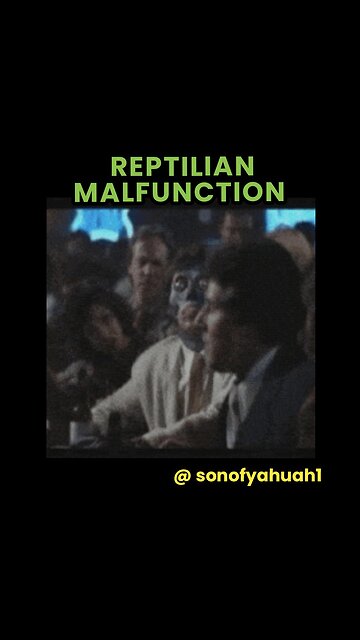 REPTILIAN MALFUNCTIONING