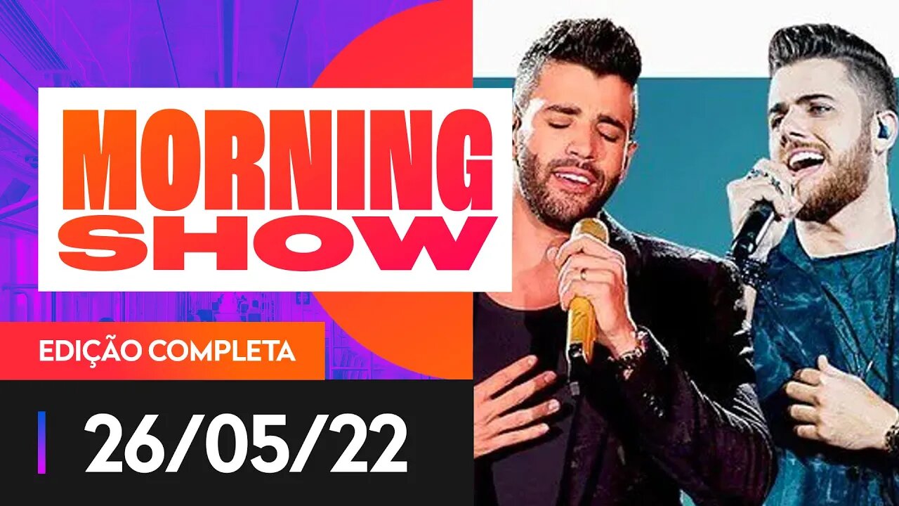 CPI DO SERTANEJO? - MORNING SHOW - 26/05/22