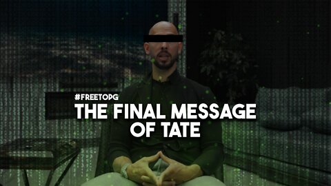 Andrew Tate's Final Message