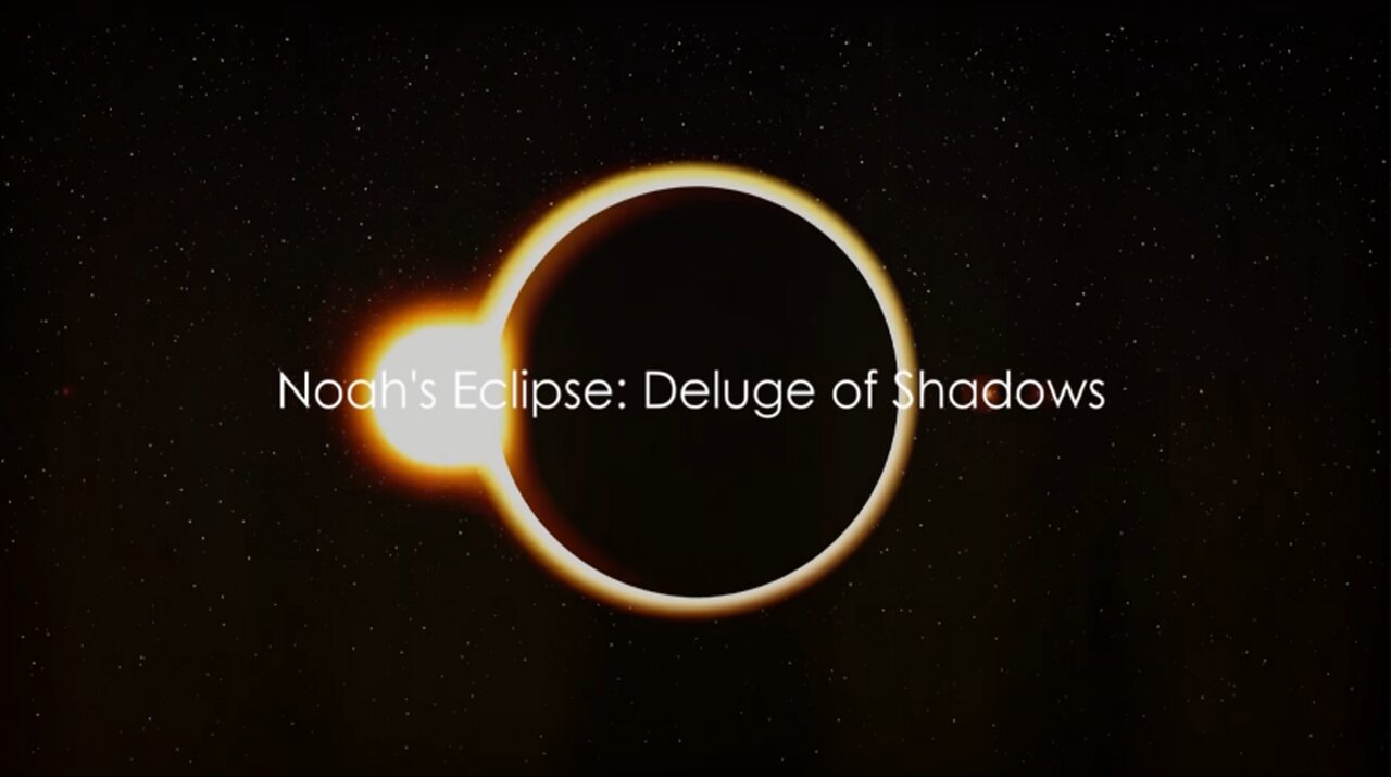 Noah's Eclipse: Deluge of Shadows: Unrestricted Warfare Solar Eclipse