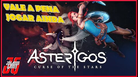 VALE A PENA JOGAR ASTERICOS: THE CURSE OF STARS @jogandogames74 #soulslike #valeapenajogar