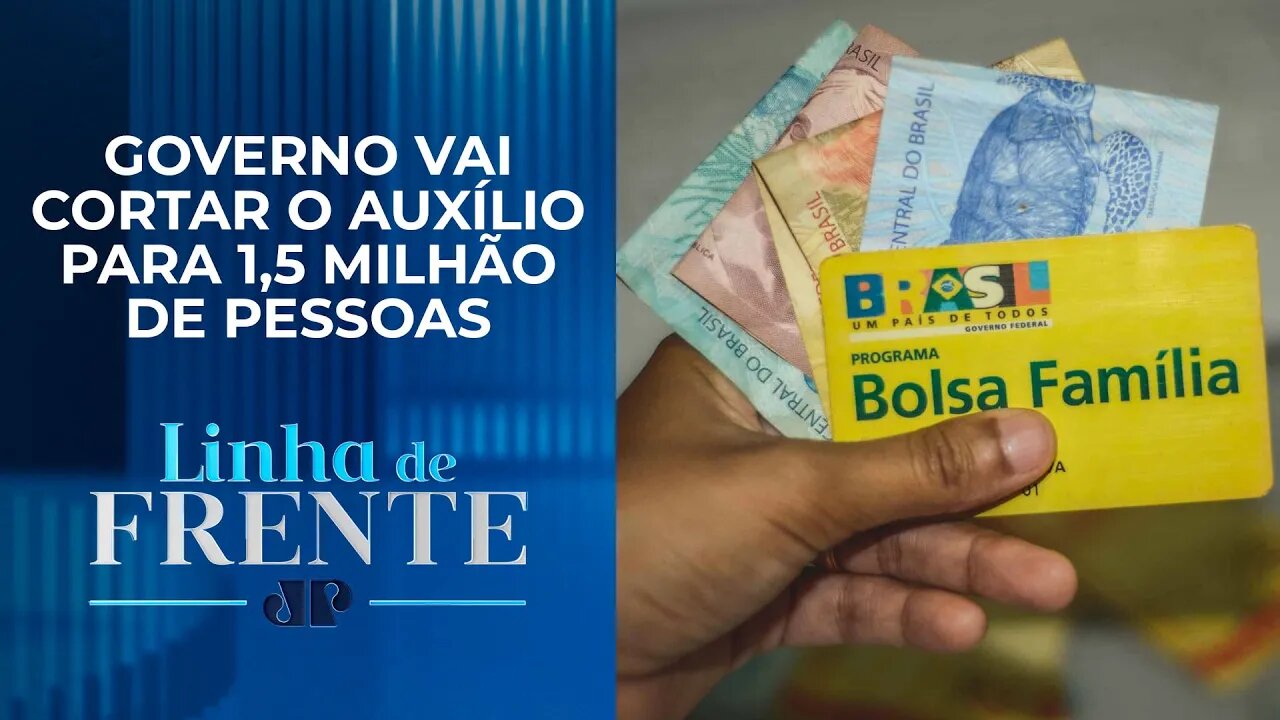 Comentaristas analisam as mudanças no benefício do Bolsa Família | LINHA DE FRENTE