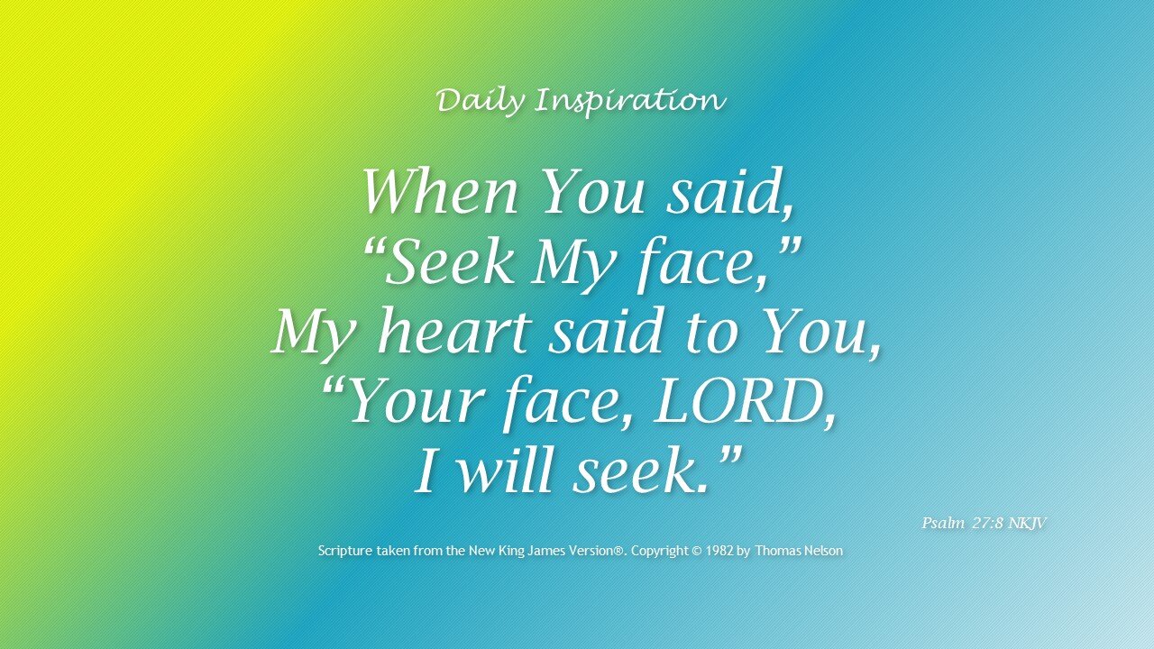 One Minute Devotional -- Psalm 27:8