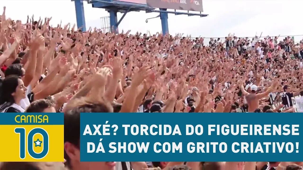 AXÉ? TORCIDA do FIGUEIRENSE dá SHOW com GRITO CRIATIVO!