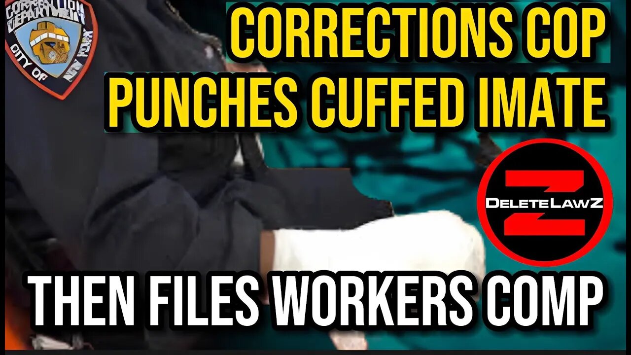 CORRECTIONS COP BREAKS HAND PUNCHING RESTRAINED MAN; THEN FILES FOR WORKERS COMP.