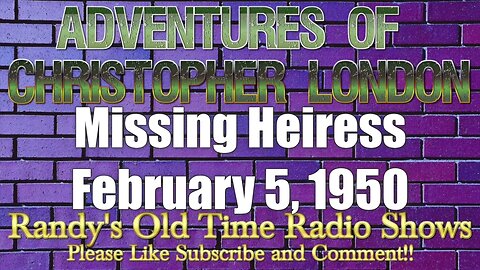 50 02 05 Adventures of Christopher London Missing Heiress