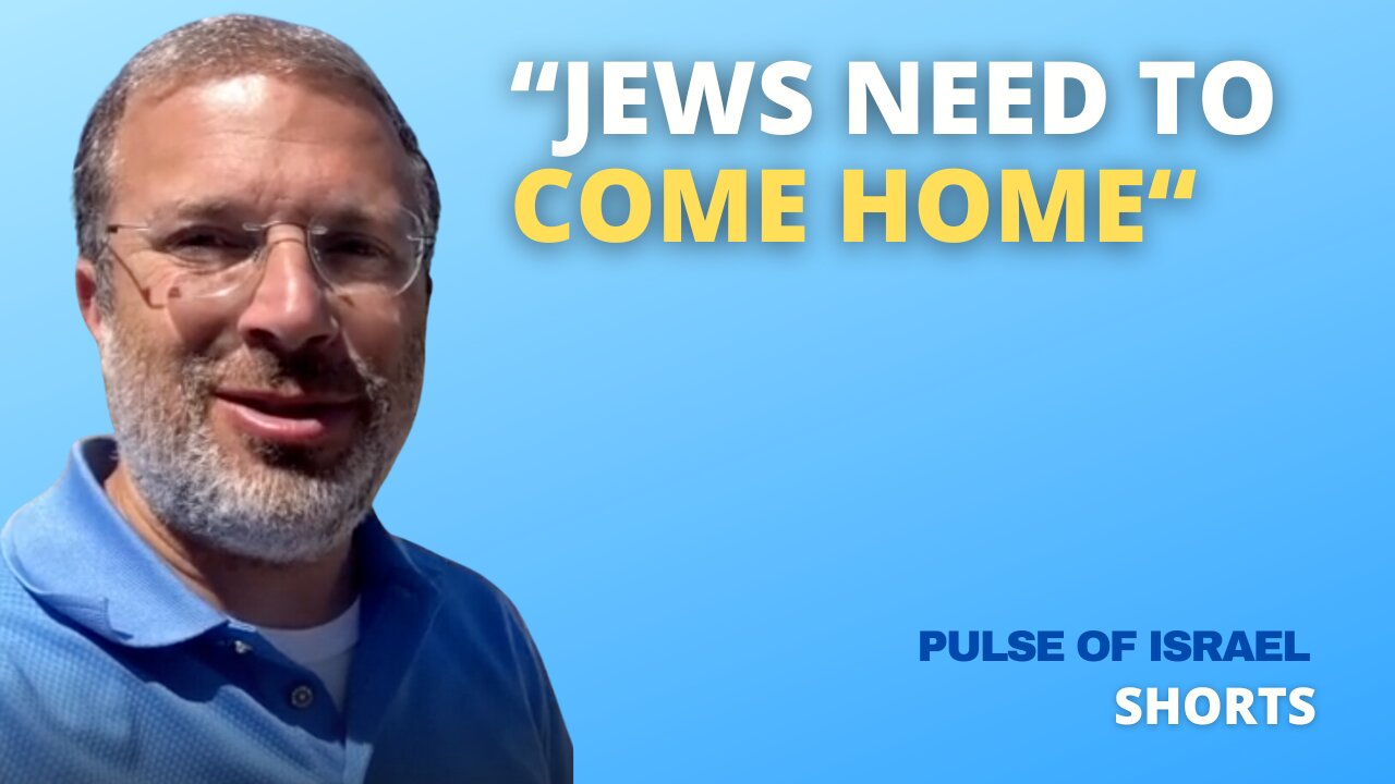 Jews Need To Come Home