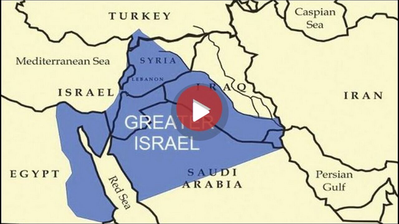 Greater Israel Explained --The Israeli Plan to Conquer the Arab World