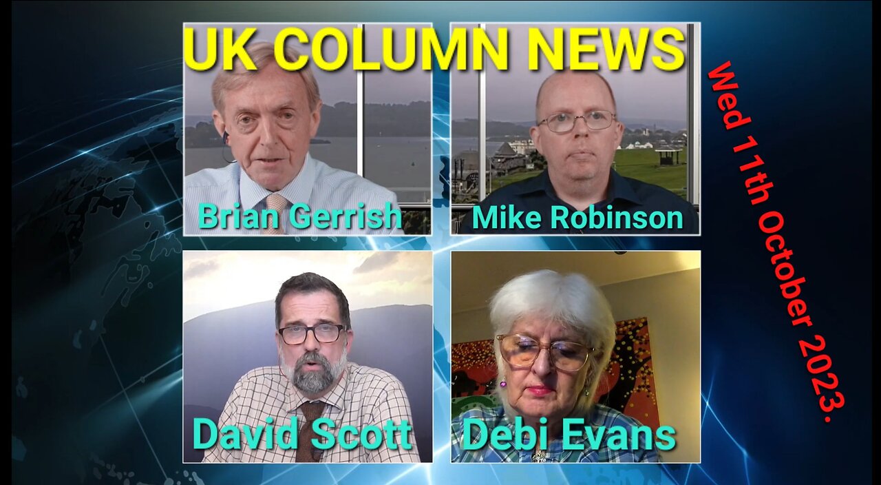 UK Column News - Wednesday 11th October 2023.