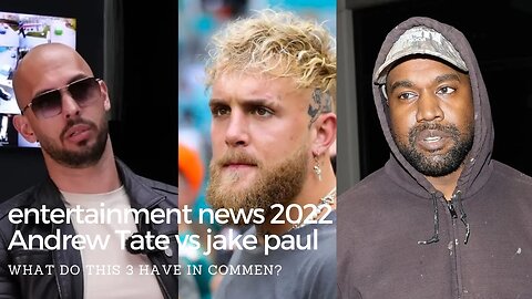 entertainment news 2022 Andrew Tate vs jake paul and what he says about crypto