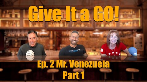 Trailer Give It a Go! Episode 2 Part 1 "Mr. Venezuela"