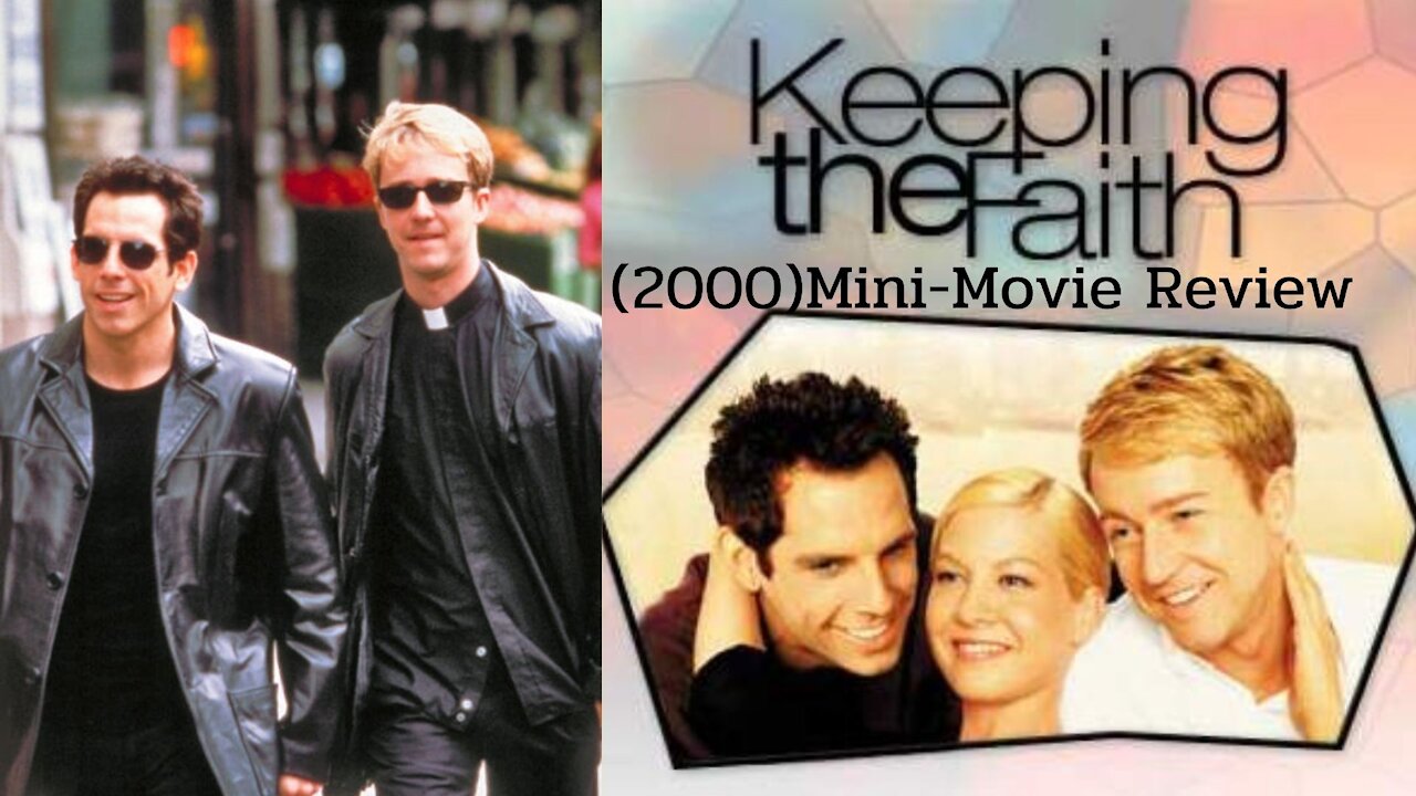 Keeping The Faith (2000) Mini-Movie Review