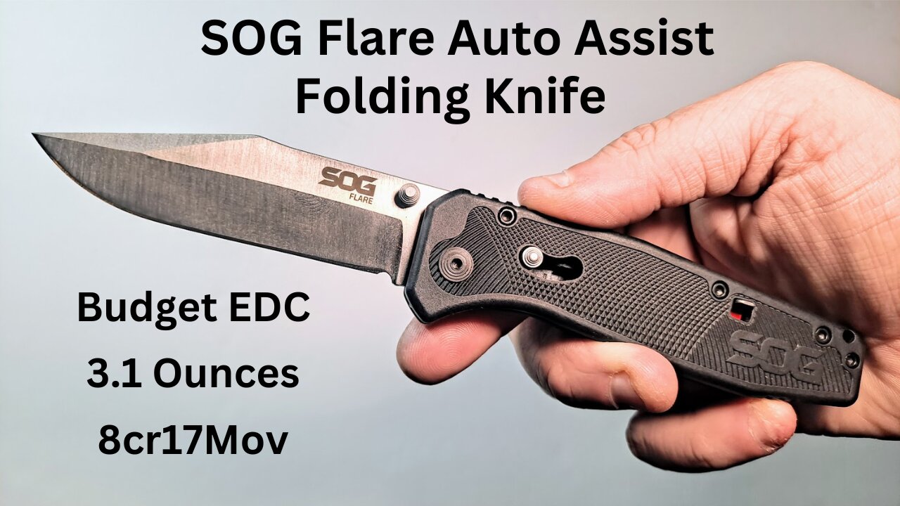 SOG Flare, an Auto Assist Budget EDC Folding Knife