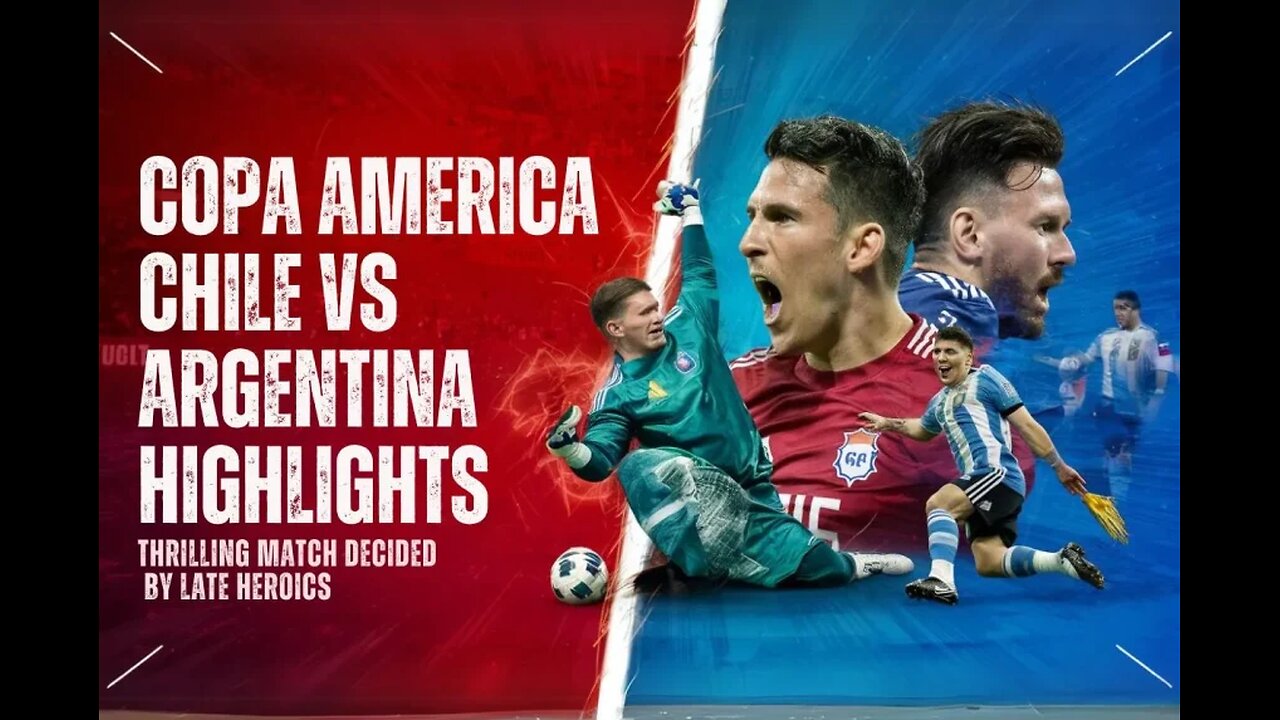 Argentina vs Chile highlights, ARG 1-0 CHI, Copa America 2024