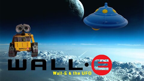 Wall-E and the UFO (S01 E01)