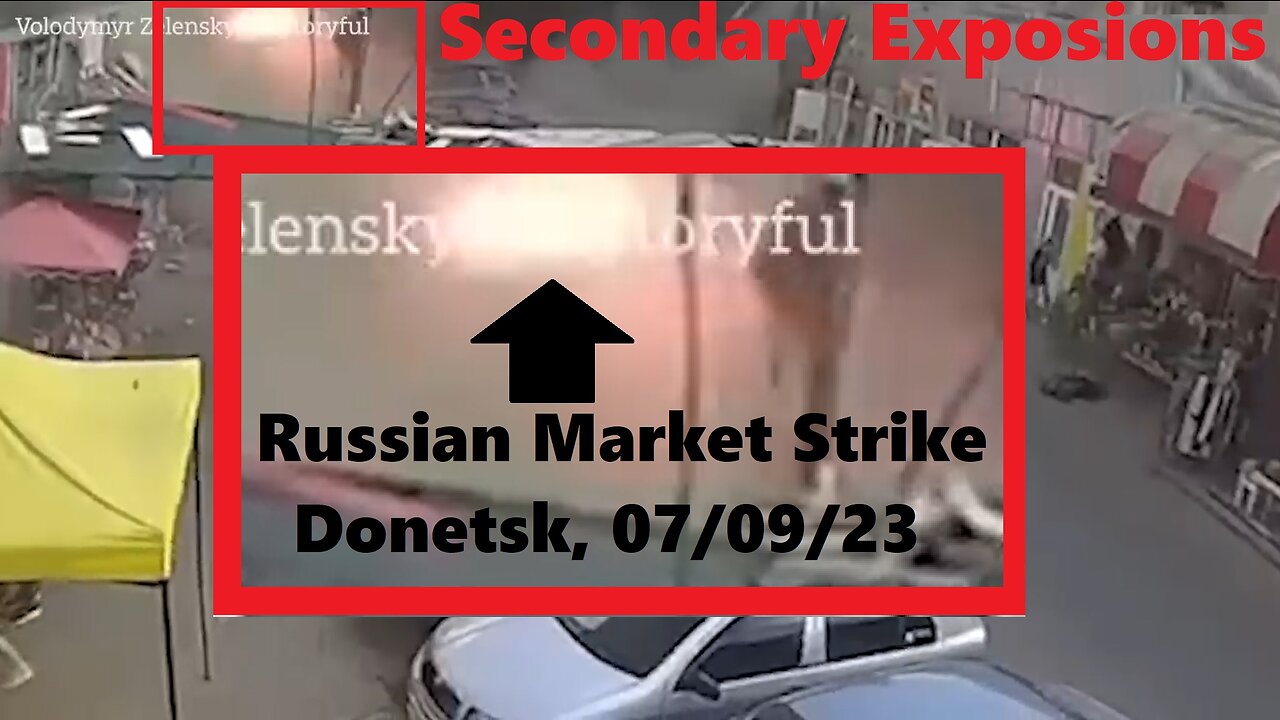 Secondary Explosions at Site of Donetsk Market Strike, Apparently by Russia