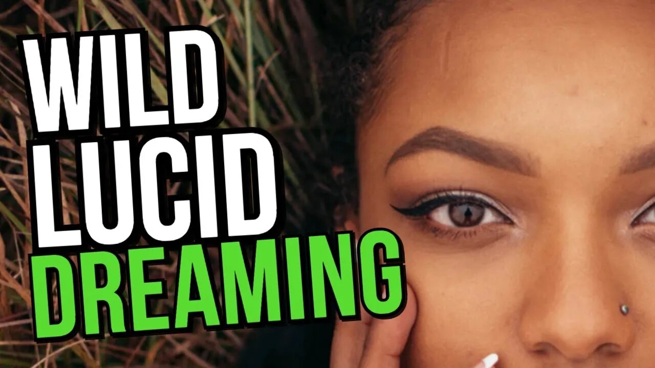 How To Lucid Dream NOW: WILD Lucid Dreaming Tutorial