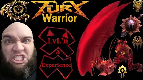 LvL'n & Experiencing the FURY Warrior (World of Warcraft)