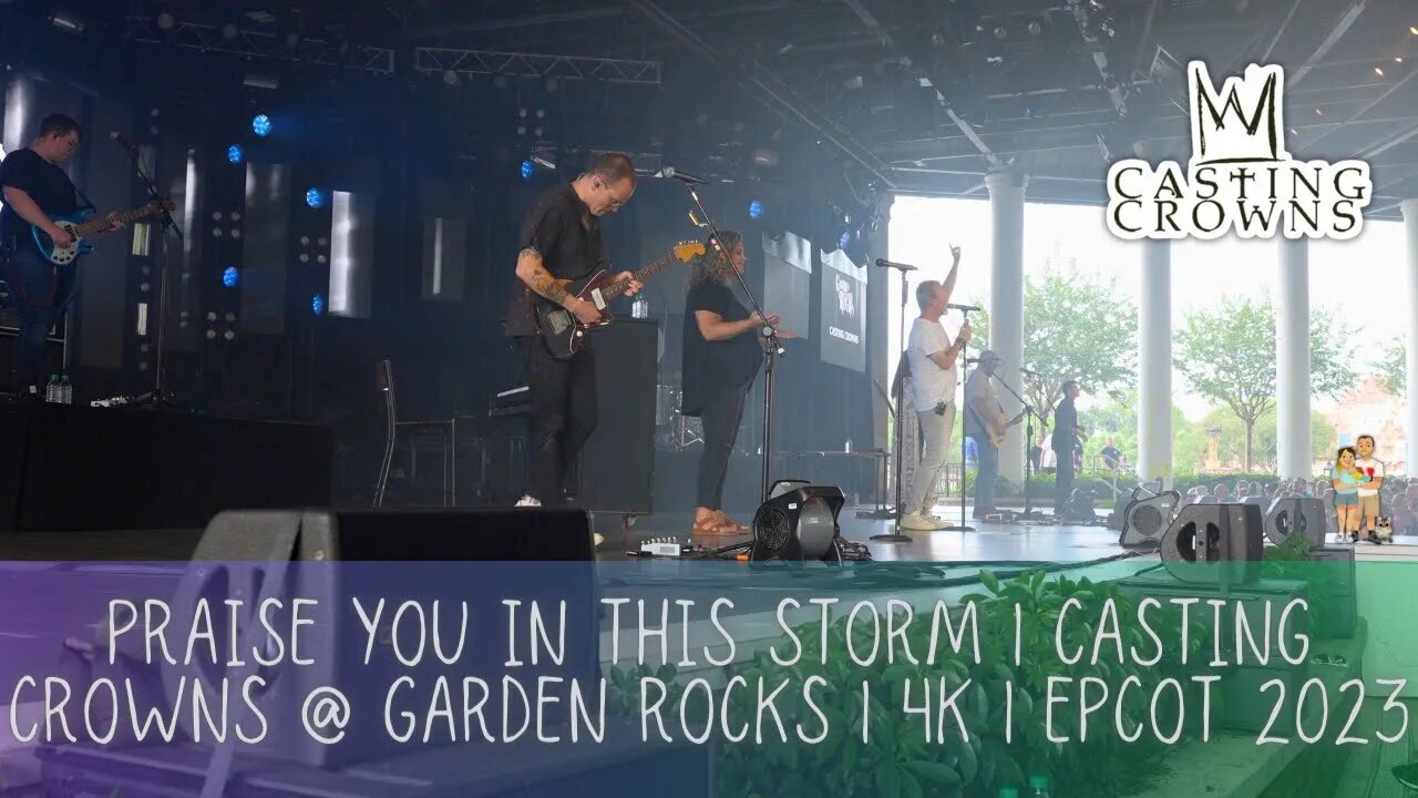 Praise You In This Storm | Casting Crowns | Garden Rocks at EPCOT Flower and Garden Festival