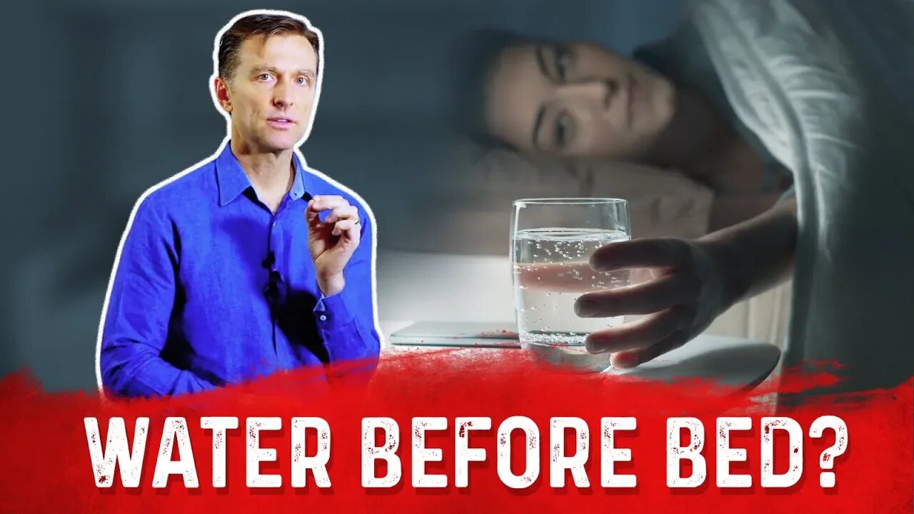 Should You Drink Water Before Bed? – Dr.Berg On Water Before Sleep