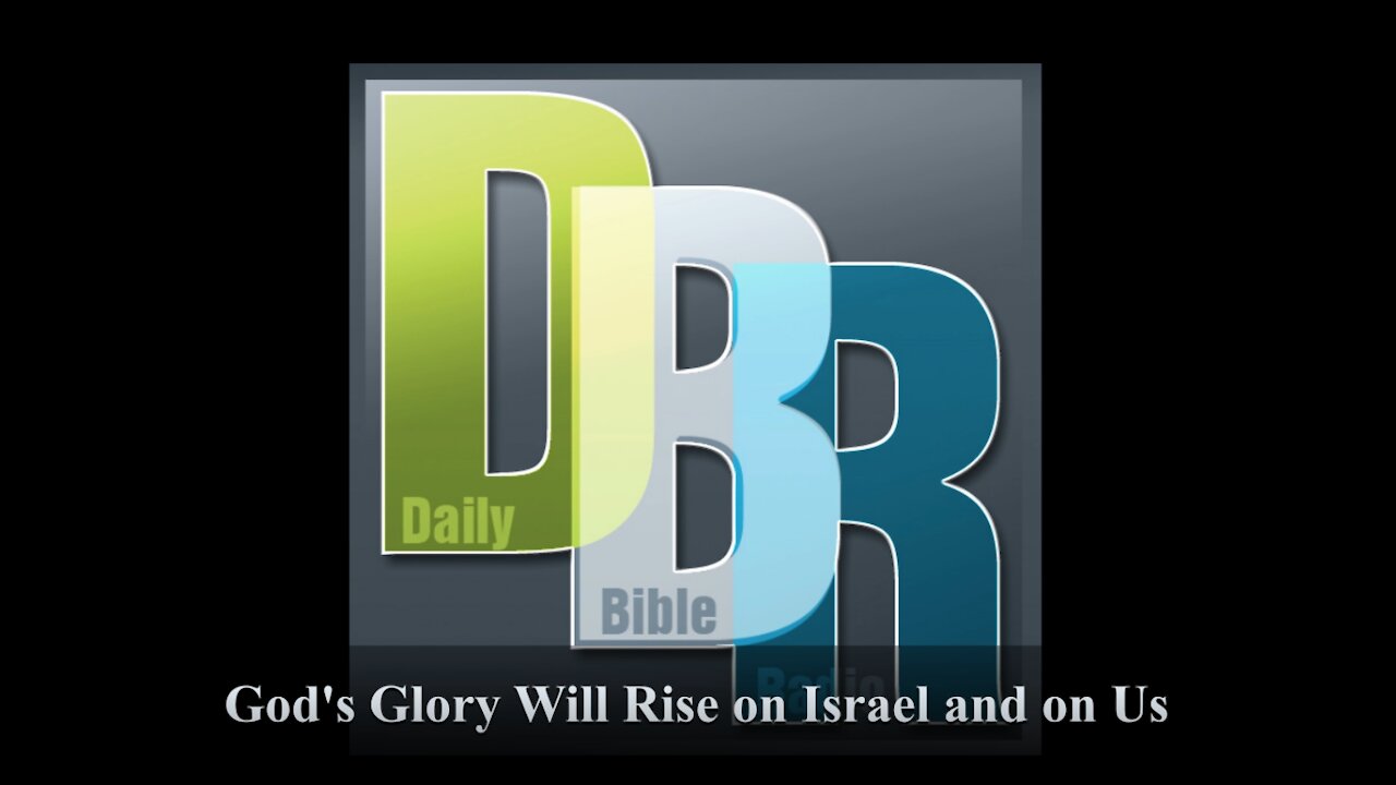 God's Glory Will Rise on Israel and on Us