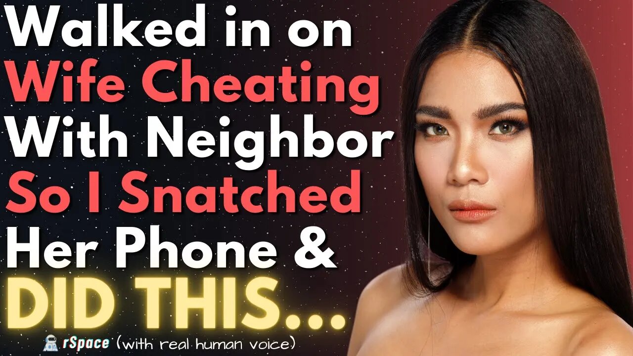 Walked In on Wife Cheating With Our Neighbor So I Snatched Her Phone & Told the AP's Wife