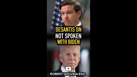 DeSantis: NOT Spoken with Biden #shorts