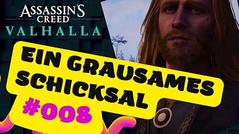 LET`s PLAY ASSASSIN'S CREED VALHALLA Gameplay 2022 #008 👉 Ein grausames Schicksal