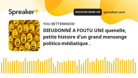 DIEUDONNÉ A FOUTU UNE quenelle, petite histoire d'un grand mensonge politico-médiatique . (part 2 of