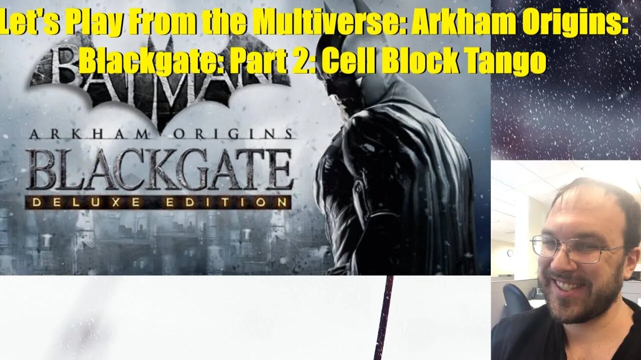 Let's Playe From the Multiverse: Arkham Origins: Blackgate: Part 2: Cell Block Tango