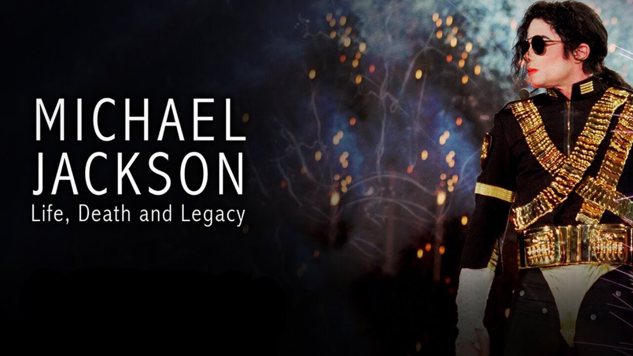 Michael Jackson: Life, Death and Legacy