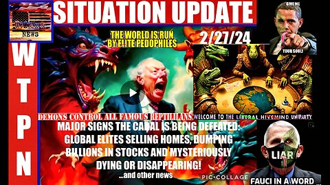 WTPN SITUATION UPDATE 2/27/24 (related info and links in description)