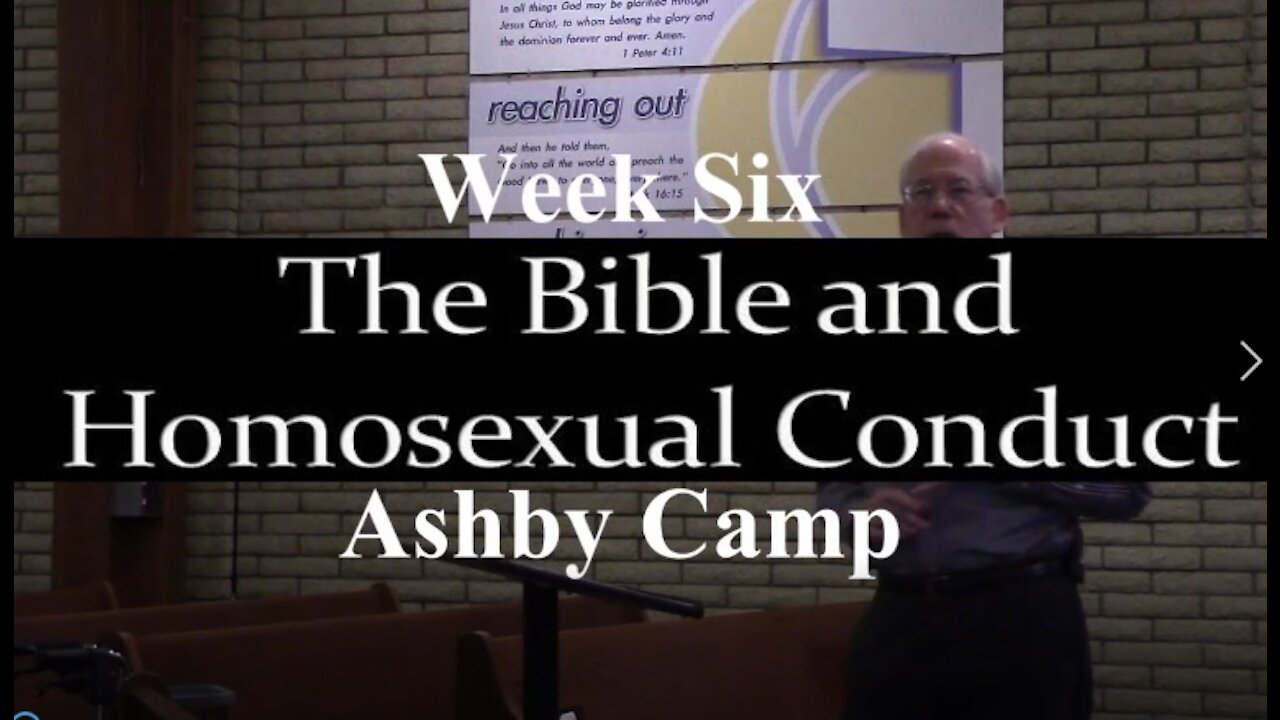 THE BIBLE AND HOMOSEXUAL CONDUCT part 6