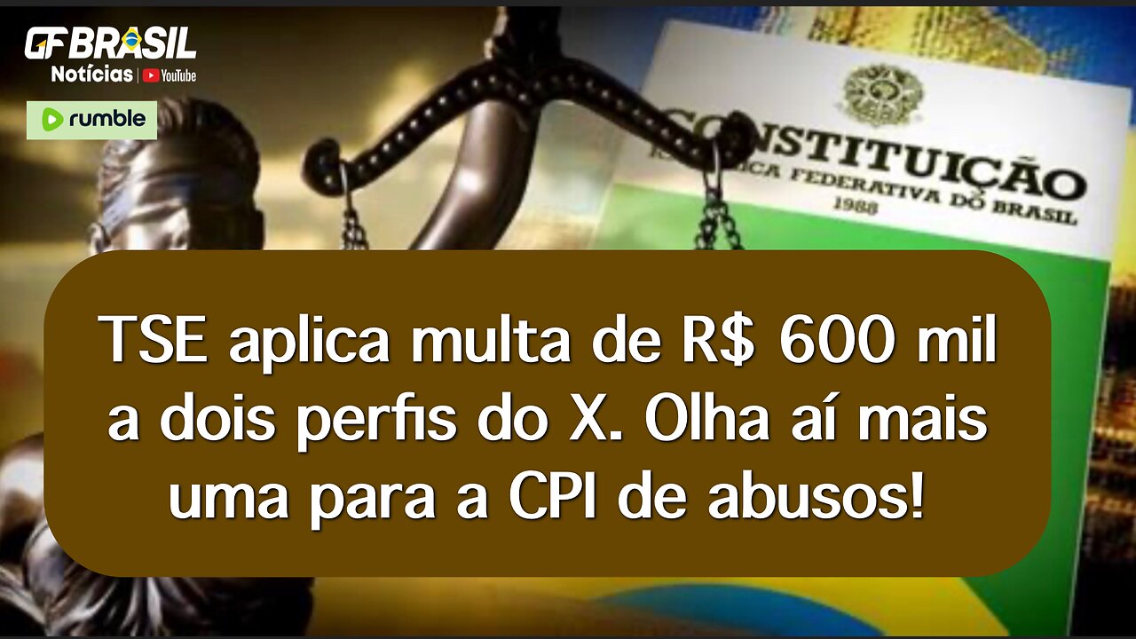 TSE aplica multa de R$ 600 mil a dois perfis do X. Olha aí mais uma para a CPI de abusos!