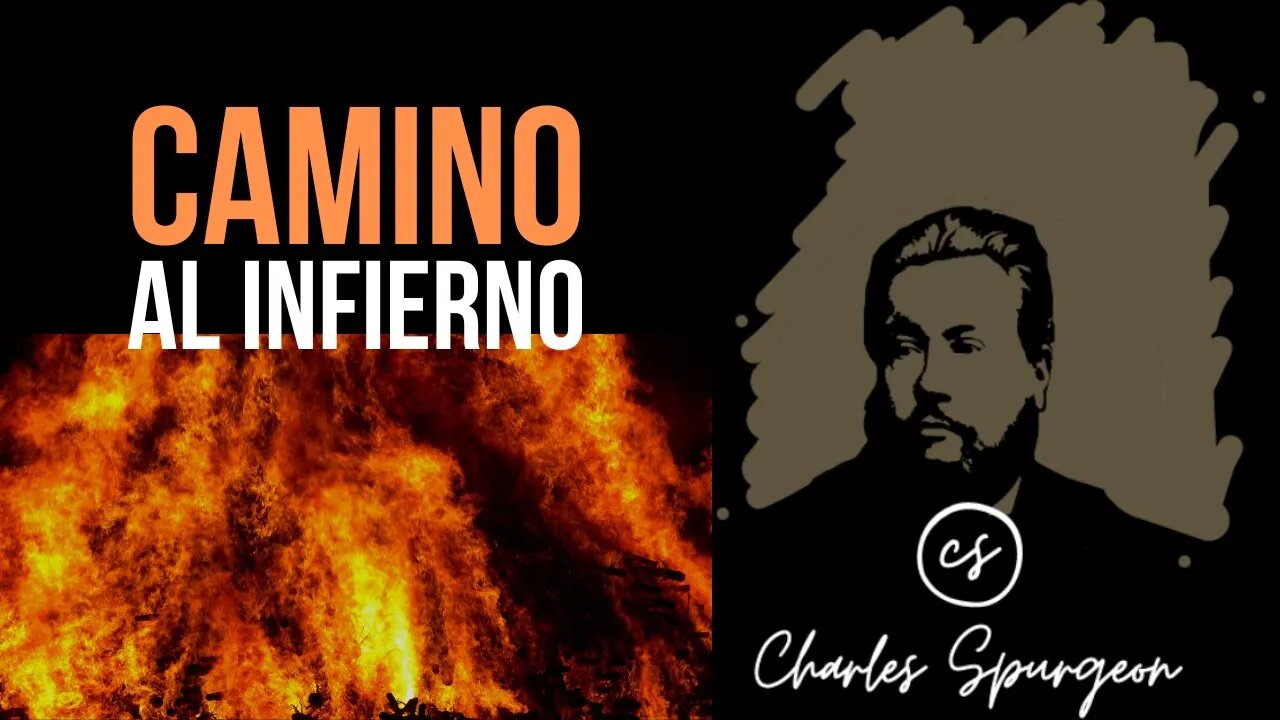 Camino al infierno (Isaías 14:10) Devocional de hoy Charles Spurgeon