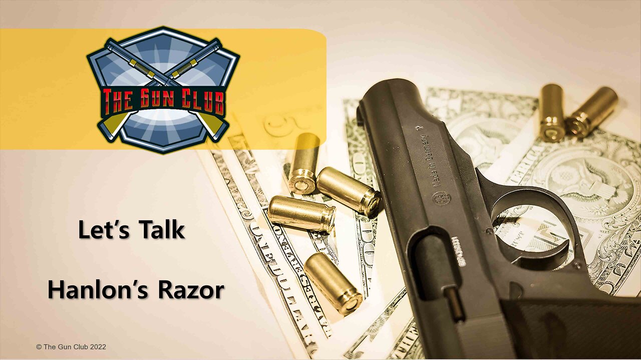 Let's Talk - Hanlon's Razor