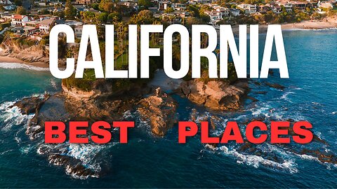 where is the 20 best places to visit in California