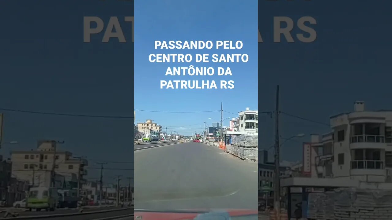 PASSANDO PELO CENTRO DE SANTO ANTÔNIO DA PATRULHA RS #tendeuecoisarada