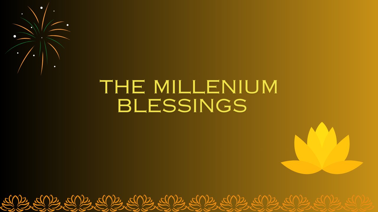 The Millennium Blessing