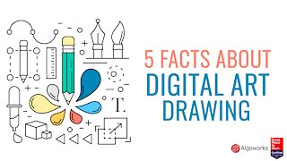 5 Facts About Digital Art Drawing - Algoworks