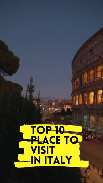Top 10 Places To Visit In Italy - Quick Travel Guide