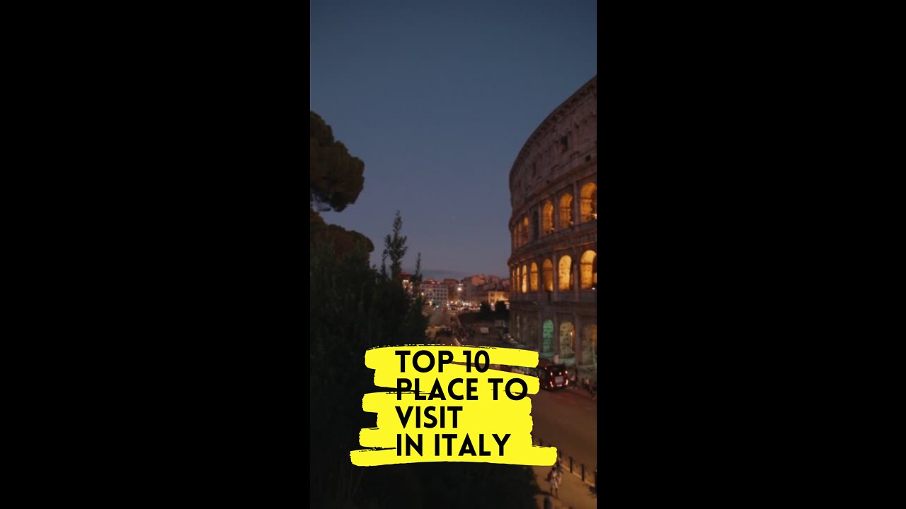 Top 10 Places To Visit In Italy - Quick Travel Guide