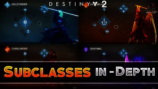 Destiny 2 - Subclasses In Depth! (Complete In Depth Look At New & Returning Subclasses)