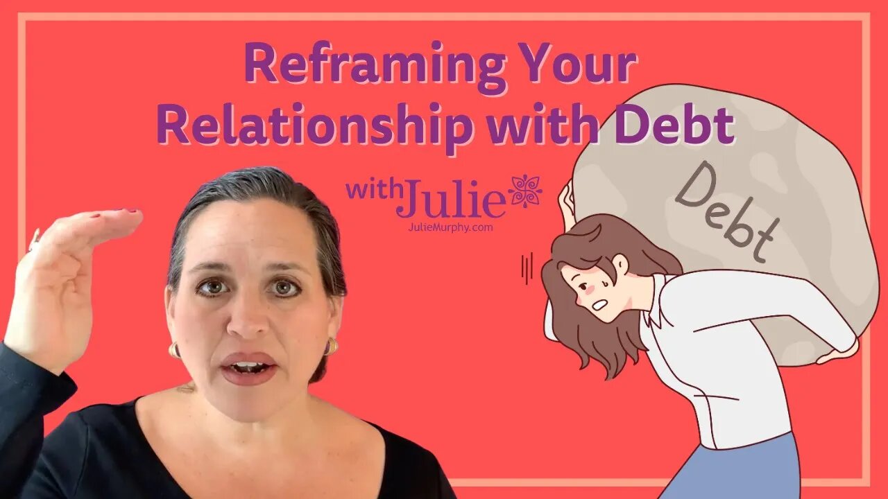 Reframing Your Relationship with Debt: Tips and Strategies for a Debt-Free Future