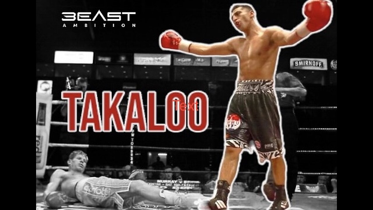 TAKALOO | BOXING WORLD CHAMPION | EPISODE.001