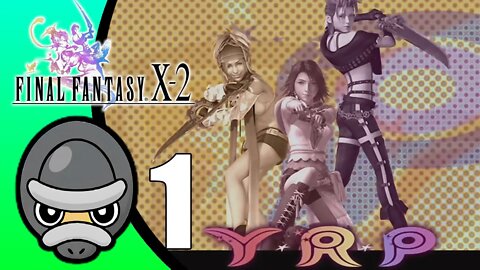 Final Fantasy X-2 HD // Part 1