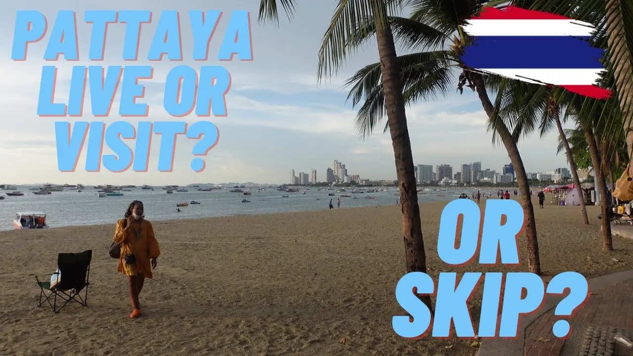 Pattaya Visit or Live or SKIP all Together...You Won't BE SHOCKED! Thailand 2023