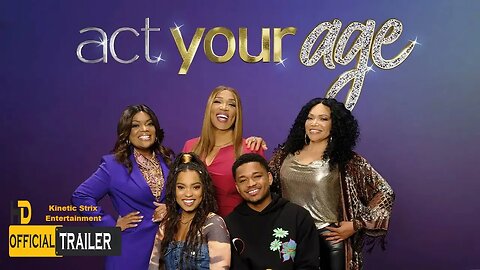 Act Your Age Official Trailer