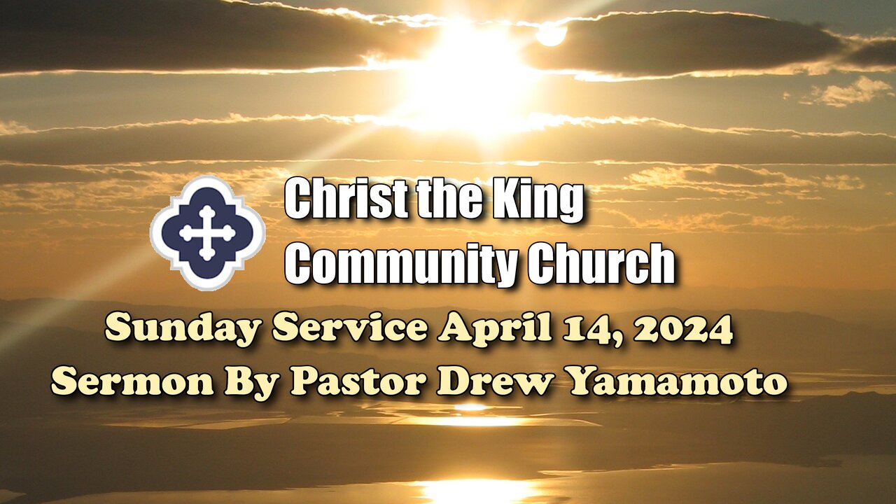 Sunday Service April 14, 2024