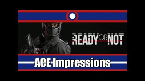 ACE Impressions Ready Or Not